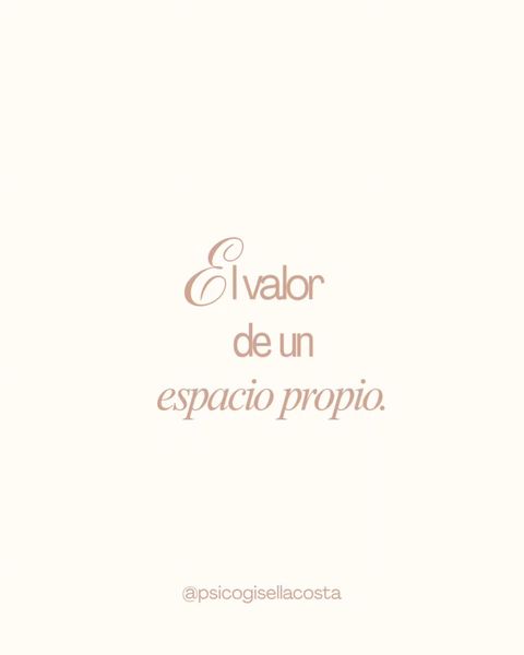 El valor de un espacio propio